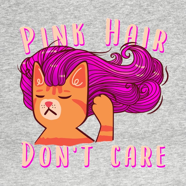 Pink Hair Don't Care Funny Pink Hair Cat by SusanaDesigns